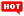 Hot